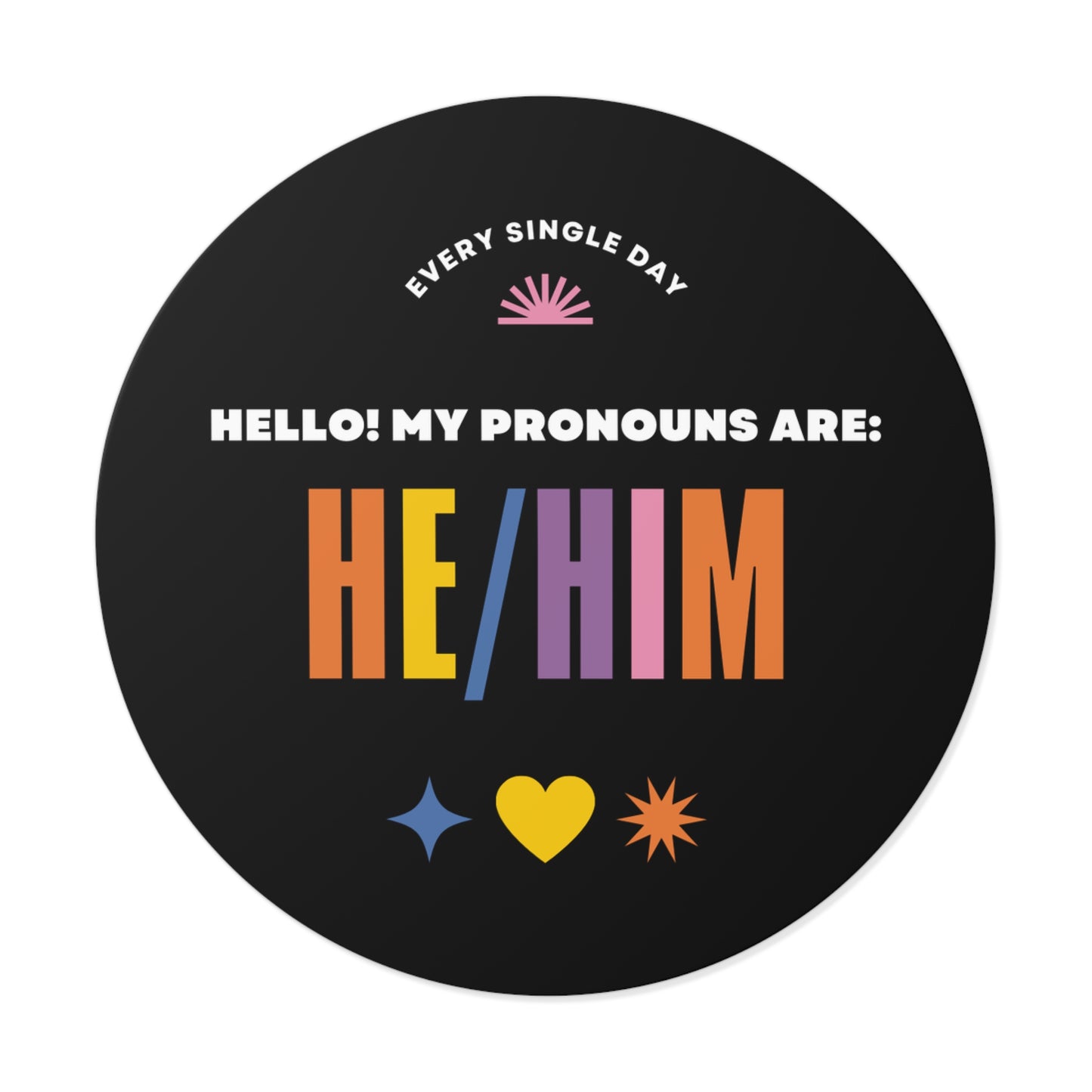 "He/Him" Pronouns vinyl sticker